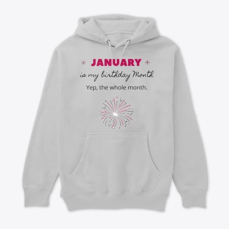 January Birthday Shirts and Hoodies